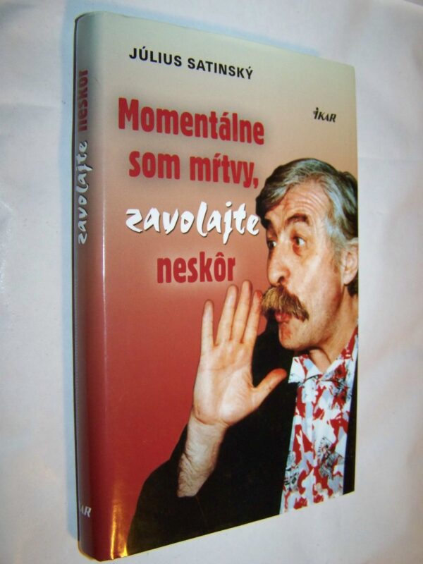 Momentálne som mŕtvy, zavolajte neskôr